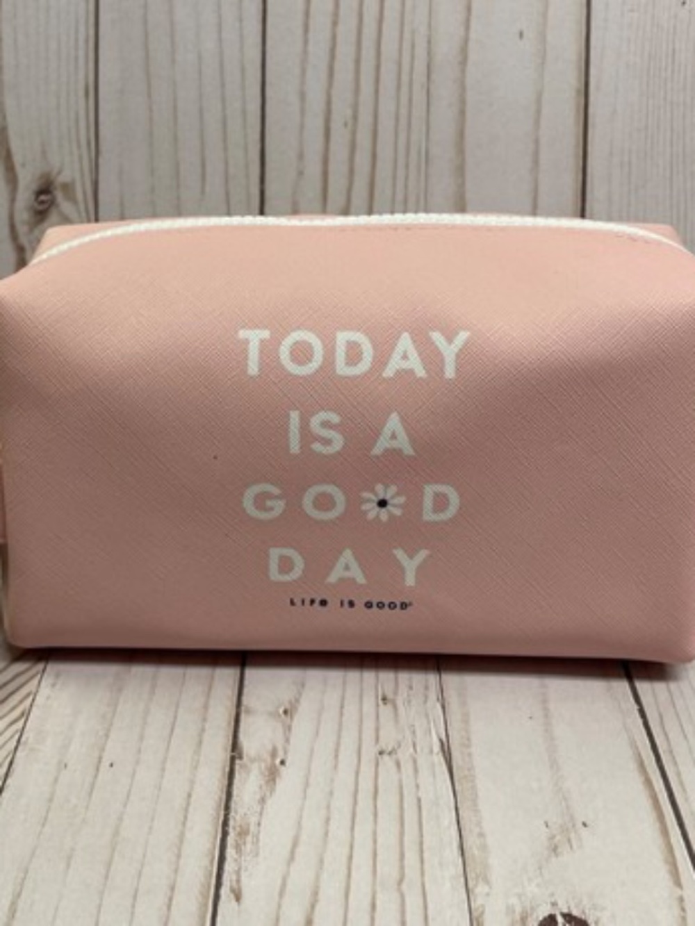 Life is Good Cosmetic Bag Toiletry Travel Top Zipper Handle Pink Today Day NEW